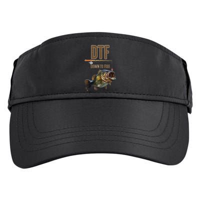 DTF Down To Fishing Adult Humor Funny Fisherman Adult Drive Performance Visor