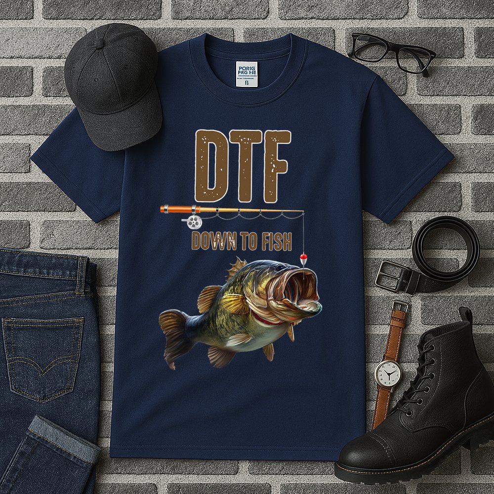 DTF Down To Fishing Adult Humor Funny Fisherman Tall T-Shirt