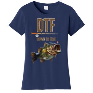 DTF Down To Fishing Adult Humor Funny Fisherman Women's T-Shirt