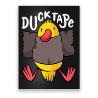 Ducktape Duck Trap Funny Duct Tape Poster