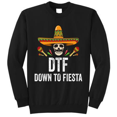 DTF Down To Fiesta Funny Mexican Skull Cinco De Mayo Sweatshirt