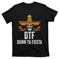 DTF Down To Fiesta Funny Mexican Skull Cinco De Mayo T-Shirt