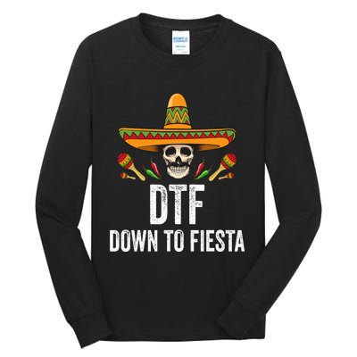 DTF Down To Fiesta Funny Mexican Skull Cinco De Mayo Tall Long Sleeve T-Shirt