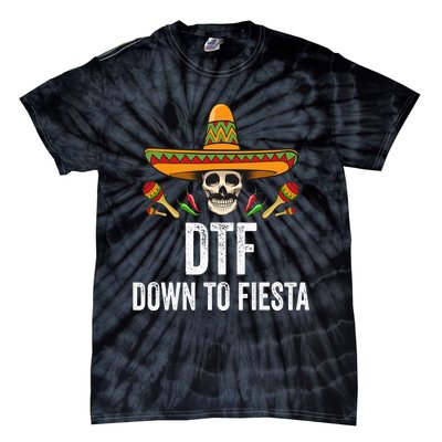 DTF Down To Fiesta Funny Mexican Skull Cinco De Mayo Tie-Dye T-Shirt