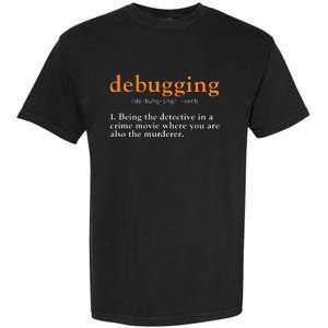 Debugging Definition Tee Code Coding Computer Programmer Garment-Dyed Heavyweight T-Shirt