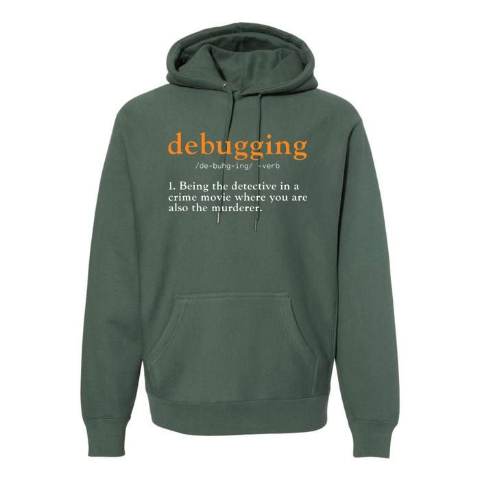 Debugging Definition Tee Code Coding Computer Programmer Premium Hoodie