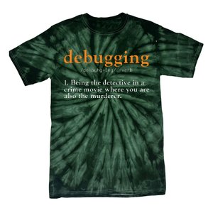 Debugging Definition Tee Code Coding Computer Programmer Tie-Dye T-Shirt