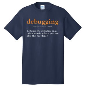 Debugging Definition Tee Code Coding Computer Programmer Tall T-Shirt