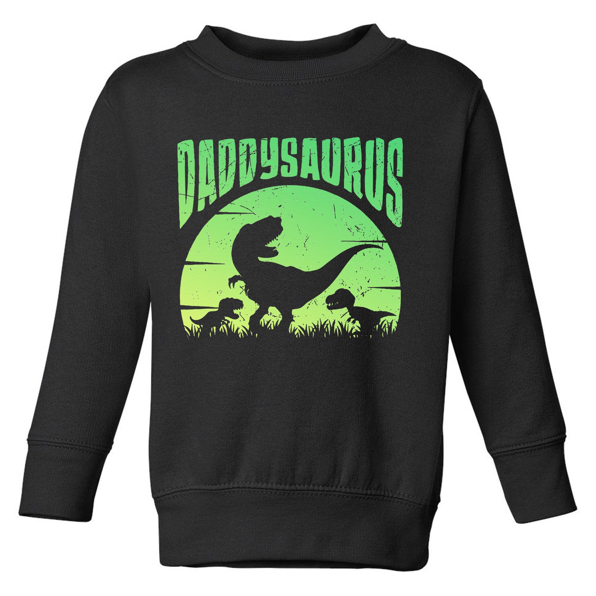 Daddysaurus Daddy T Rex Great Father’s Day Gift Classic Toddler Sweatshirt