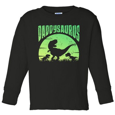 Daddysaurus Daddy T Rex Great Father’s Day Gift Classic Toddler Long Sleeve Shirt