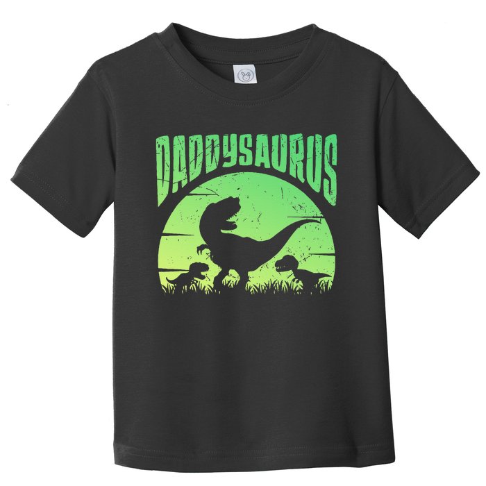 Daddysaurus Daddy T Rex Great Father’s Day Gift Classic Toddler T-Shirt