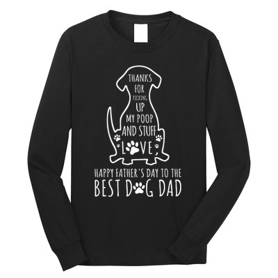 Dog Dad Thanks For Picking Up Long Sleeve Shirt