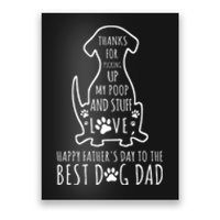 Dog Dad Thanks For Picking Up Poster