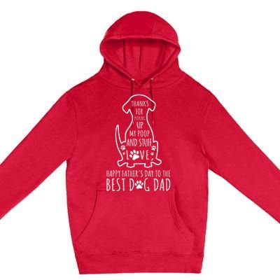 Dog Dad Thanks For Picking Up Premium Pullover Hoodie