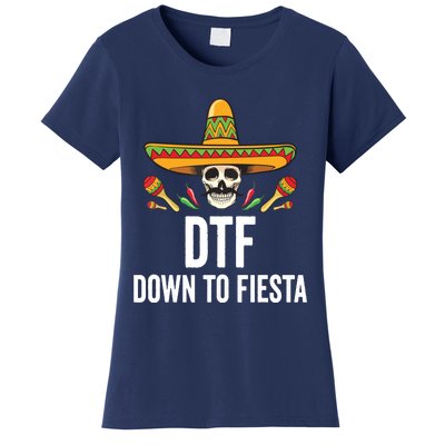 DTF Down To Fiesta Funny Mexican Skull Cinco De Mayo Women's T-Shirt