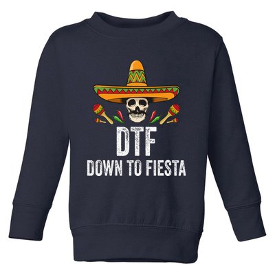 Dtf Down To Fiesta Funny Mexican Skull Cinco De Mayo Toddler Sweatshirt