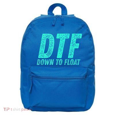 Dtf Down To Float Trip Tubing River Float Summer Boating 16 in Basic Backpack