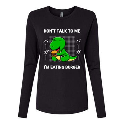 Dinosaur Don't Talk To Me I'm Eating Burger Japanese Style Gift Womens Cotton Relaxed Long Sleeve T-Shirt