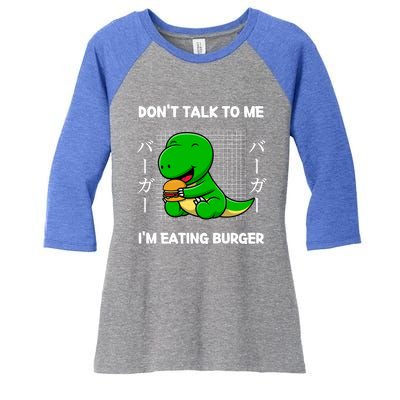 Dinosaur Don't Talk To Me I'm Eating Burger Japanese Style Gift Women's Tri-Blend 3/4-Sleeve Raglan Shirt