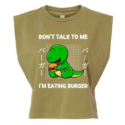 Dinosaur Don't Talk To Me I'm Eating Burger Japanese Style Gift Garment-Dyed Women's Muscle Tee