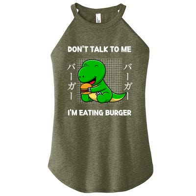 Dinosaur Don't Talk To Me I'm Eating Burger Japanese Style Gift Women's Perfect Tri Rocker Tank