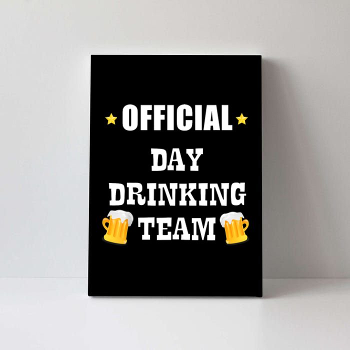 Day Drinking Team Beer Liquor Alcohol Tee Canvas