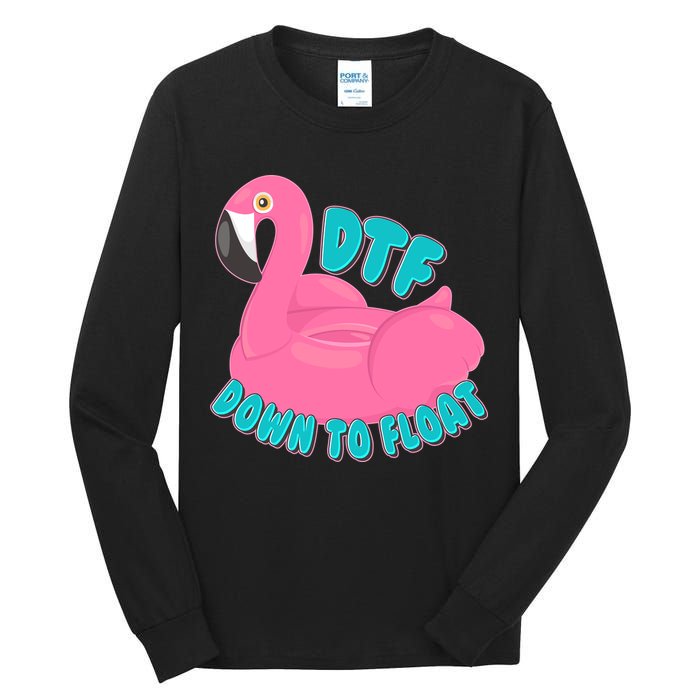 Dtf Down To Float Vacation Time Flamingo Floatie Tall Long Sleeve T-Shirt