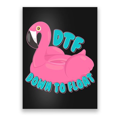 Dtf Down To Float Vacation Time Flamingo Floatie Poster
