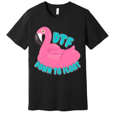 Dtf Down To Float Vacation Time Flamingo Floatie Premium T-Shirt