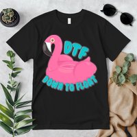 Dtf Down To Float Vacation Time Flamingo Floatie Premium T-Shirt