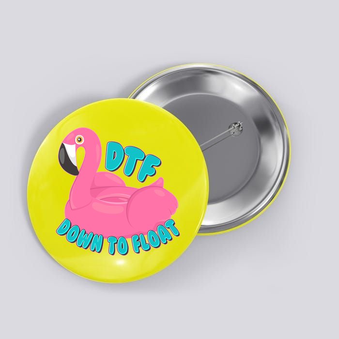 Dtf Down To Float Vacation Time Flamingo Floatie Button
