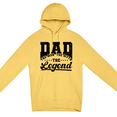 Dad Daddy The The Myth The Legend Retro Gift Premium Pullover Hoodie