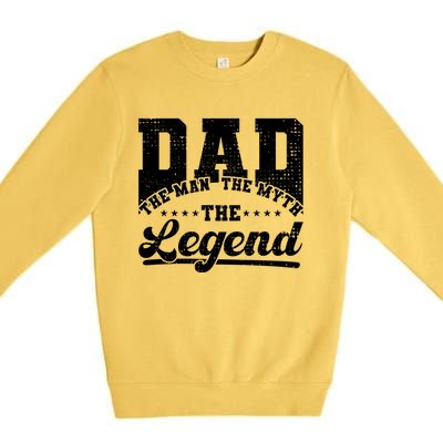 Dad Daddy The The Myth The Legend Retro Gift Premium Crewneck Sweatshirt