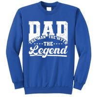 Dad Daddy The The Myth The Legend Retro Gift Sweatshirt