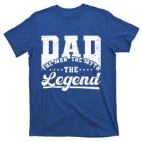 Dad Daddy The The Myth The Legend Retro Gift T-Shirt