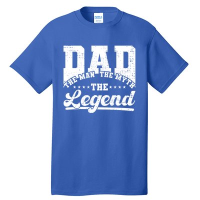 Dad Daddy The The Myth The Legend Retro Gift Tall T-Shirt