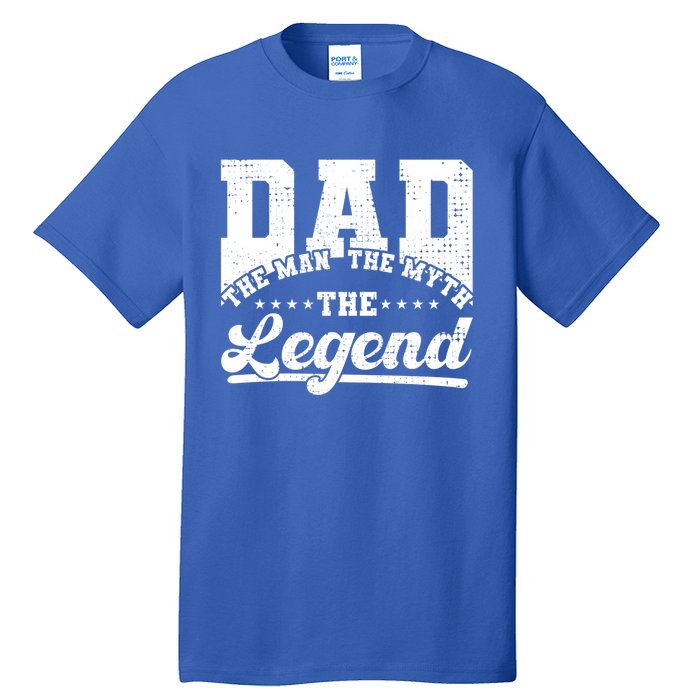 Dad Daddy The The Myth The Legend Retro Gift Tall T-Shirt