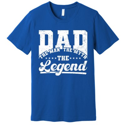 Dad Daddy The The Myth The Legend Retro Gift Premium T-Shirt