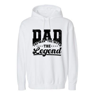 Dad Daddy The The Myth The Legend Retro Gift Garment-Dyed Fleece Hoodie