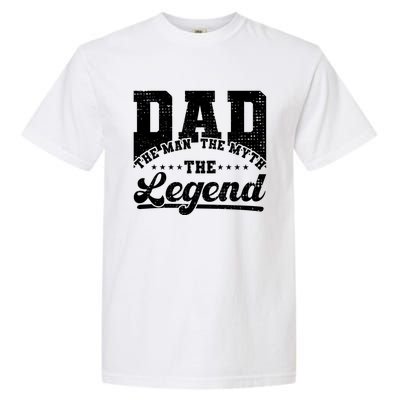 Dad Daddy The The Myth The Legend Retro Gift Garment-Dyed Heavyweight T-Shirt