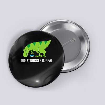Dinosaur Donut The Struggle Is Real T Rex Dinosaur Button