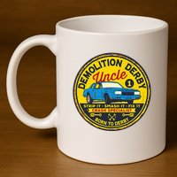 Demolition Derby Uncle Race Team Strip Smash Fix 11oz C Handle Ceramic Mug