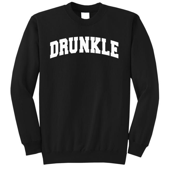 Drunkle Drunk Uncle  Gift Funny Father's Day  Sweatshirt