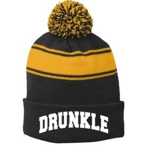 Drunkle Drunk Uncle Gift Funny FatherS Day Stripe Pom Pom Beanie