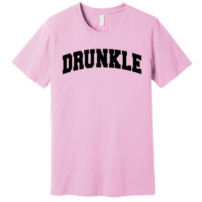 Drunkle Drunk Uncle Gift Funny FatherS Day Premium T-Shirt