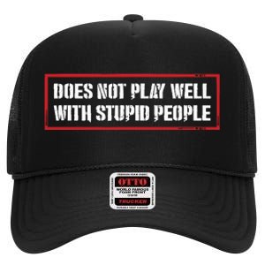 David Draiman Wearing Does Not Play Well With Stupid People High Crown Mesh Back Trucker Hat