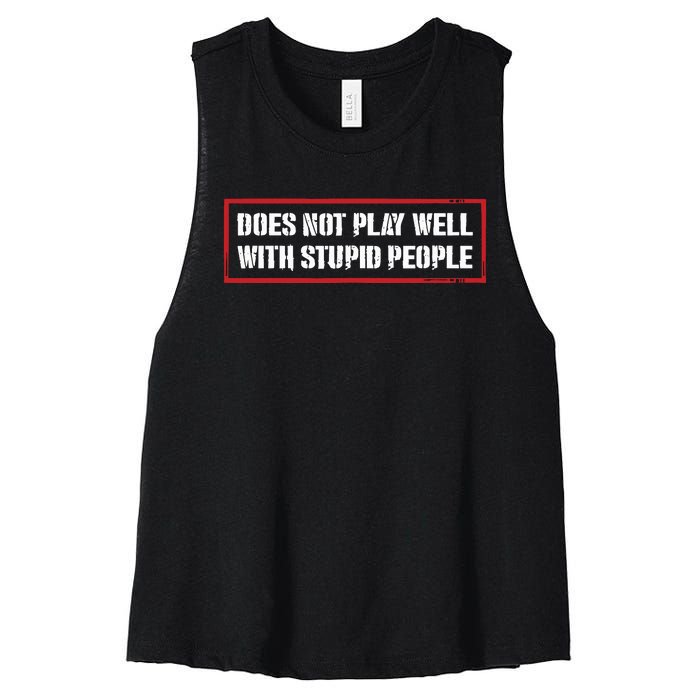 David Draiman Wearing Does Not Play Well With Stupid People Women's Racerback Cropped Tank