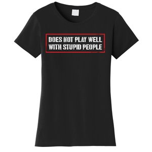 David Draiman Wearing Does Not Play Well With Stupid People Women's T-Shirt