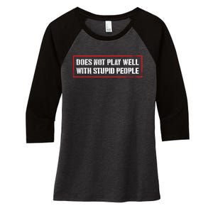 David Draiman Wearing Does Not Play Well With Stupid People Women's Tri-Blend 3/4-Sleeve Raglan Shirt