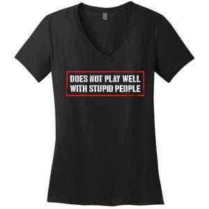 David Draiman Wearing Does Not Play Well With Stupid People Women's V-Neck T-Shirt